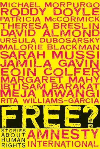 Free?: Stories About Human Rights Free?: Stories About Human Rights