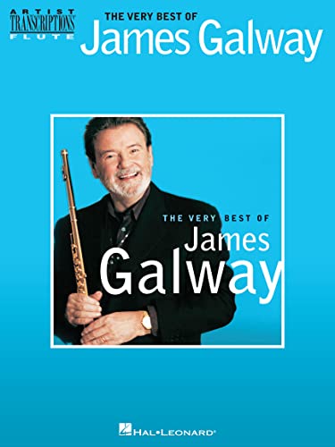 James Galway: The Very Best Of James Galway: Songbook für Flöte (Artist Transcriptions: Flute) von HAL LEONARD