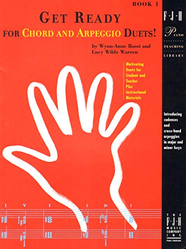 Get Ready For Chord And Arpeggio Duets! Book 1 Pfduet (Fjh Piano Teaching Library, 1)