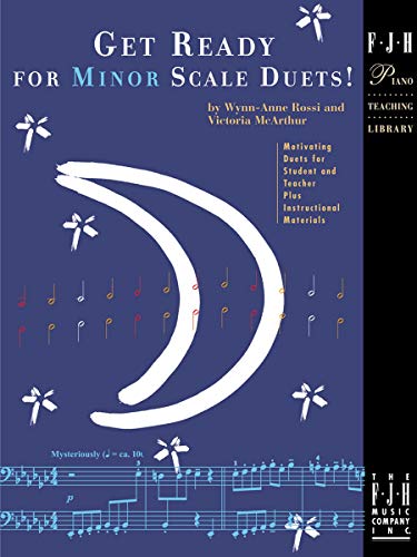 Get Ready For Minor Scale Duets! Pfduet (Fjh Piano Teaching Library) Get Ready For Minor Scale Duets! Pfduet (Fjh Piano Teaching Library)