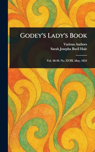 Godey's Lady's Book Godey's Lady's Book von Anson Street Press