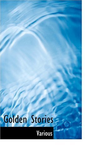 Golden Stories Golden Stories von Anson Street Press