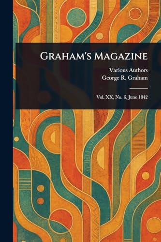 Graham's Magazine Graham's Magazine von Anson Street Press