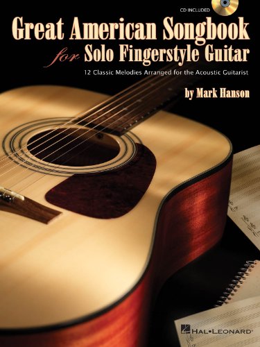 Great American Songbook For Solo Fingerstyle Guitar: Noten, CD für Gitarre: 12 Classic Melodies Arranged for the Acoustic Guitarist von HAL LEONARD