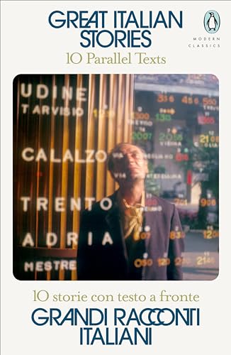 Great Italian Stories: 10 Parallel Texts Great Italian Stories: 10 Parallel Texts von Penguin