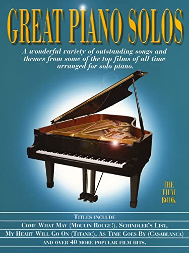 Great Piano Solos - The Film Book: Noten, Sammelband für Klavier: A Bumper Collection of Film Themes