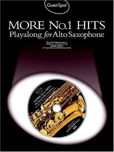 Guest Spot: More No.1 Hits Playalong For Alto Saxophone (Book, CD): Noten, CD für Alt-Saxophon von Music Sales