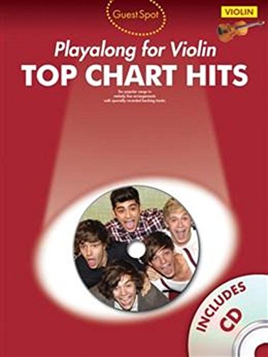 Guest Spot: Top Chart Hits -For Violin-: Play-Along, CD für Violine: Top Chart Hits - Violin