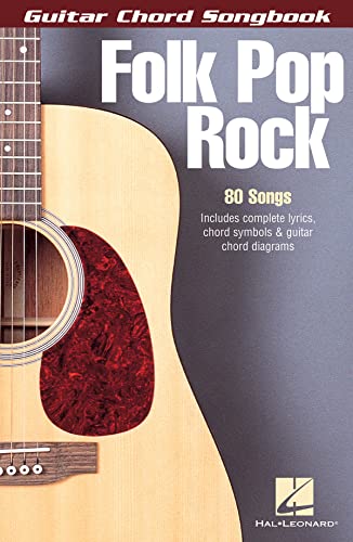 Guitar Chord Songbook: Folk Pop Rock: Songbook für Gitarre, Gesang von HAL LEONARD