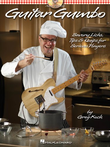 Guitar Gumbo: Lehrmaterial, CD für Gitarre (Book & CD): Savory Licks, Tips & Quips for Serious Players
