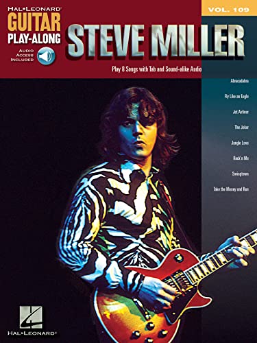Steve Miller: Noten, CD für Gitarre (Guitar Play-along, Band 109): Guitar Play-Along Volume 109 (Guitar Play-along, 109, Band 109) von HAL LEONARD