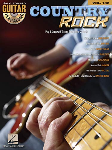 Guitar Play Along Volume 132 Country Rock Gtr BK/CD (Hal Leonard Guitar Play-Along, Band 132) (Hal Leonard Guitar Play-Along, 132, Band 132)