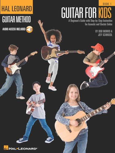 Hal Leonard Guitar Method: Guitar For Kids (Book & Online Audio): Buch für Gitarre (Hal Leonard Guitar Method (Songbooks)): A Beginner's Guide with ... Instruction for Acoustic and Electric Guitar von HAL LEONARD