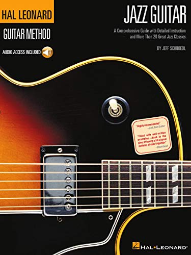 Hal Leonard Guitar Method - Jazz Guitar: Lehrmaterial, CD für Gitarre: Learn to Play Jazz Guitar With Step-by-step Lessons and 40 Great Jazz Songs