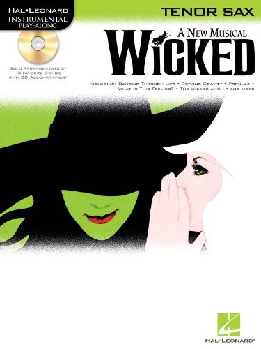 Hal Leonard Instrumental Play-Along: Wicked -For Tenor Saxophone-: Noten, CD für Tenor-Saxophon von Hal Leonard