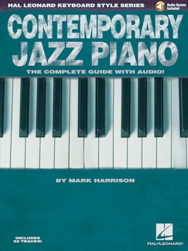 Hal Leonard Keyboard Style Series: Contemporary Jazz Piano - The Complete Guide With CD: Lehrmaterial, CD für Klavier, Keyboard von HAL LEONARD