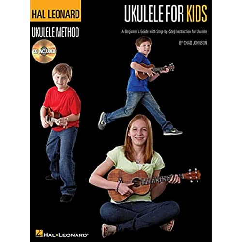 The Hal Leonard Ukulele Method: Ukulele For Kids: Lehrmaterial, CD für Ukulele (Book & CD): A Beginner's Guide With Step by Step Instruction for Ukulele