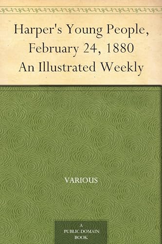 Harper's Young People, February 14, 1882 Harper's Young People, February 14, 1882 von Anson Street Press