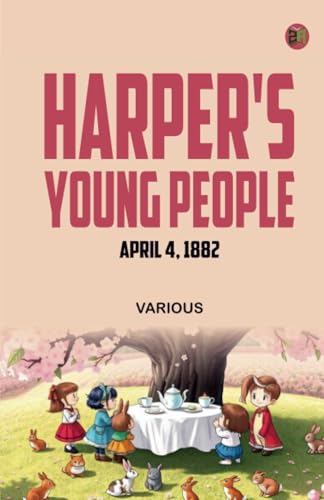 Harper's Young People April 4 1882 Harper's Young People April 4 1882 von Zinc Read