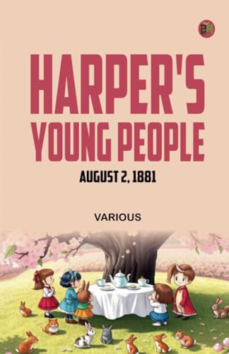 Harper's Young People August 2 1881 Harper's Young People August 2 1881 von Zinc Read