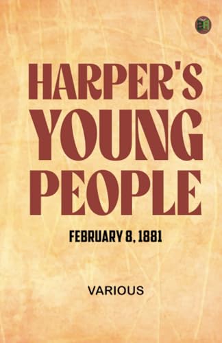 Harper's Young People February 8 1881 Harper's Young People February 8 1881 von Zinc Read