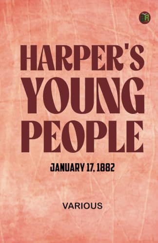 Harper's Young People January 17 1882 Harper's Young People January 17 1882 von Zinc Read