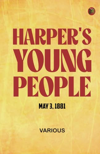 Harper's Young People May 3 1881 Harper's Young People May 3 1881 von Zinc Read
