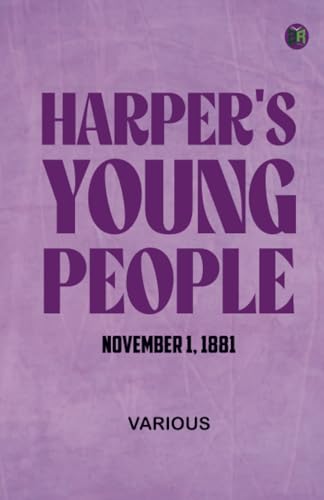 Harper's Young People November 1 1881 Harper's Young People November 1 1881 von Zinc Read