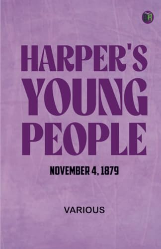 Harper's Young People November 4 1879 Harper's Young People November 4 1879 von Zinc Read
