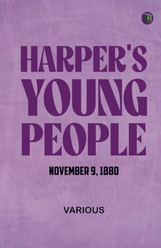 Harper's Young People November 9 1880 Harper's Young People November 9 1880 von Zinc Read