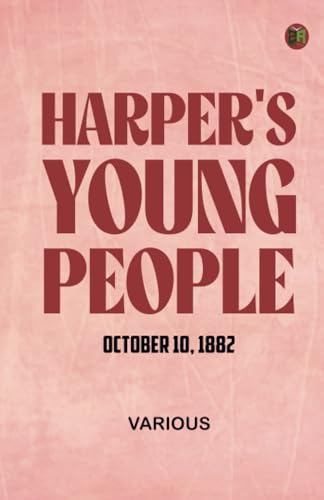 Harper's Young People October 10 1882 Harper's Young People October 10 1882 von Zinc Read