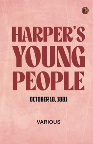 Harper's Young People October 18 1881 Harper's Young People October 18 1881 von Zinc Read