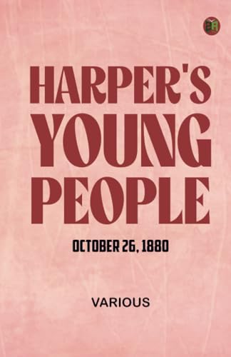 Harper's Young People October 26 1880 Harper's Young People October 26 1880 von Zinc Read
