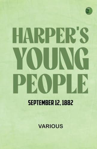 Harper's Young People September 12 1882 Harper's Young People September 12 1882 von Zinc Read