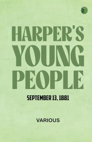 Harper's Young People September 13 1881 Harper's Young People September 13 1881 von Zinc Read