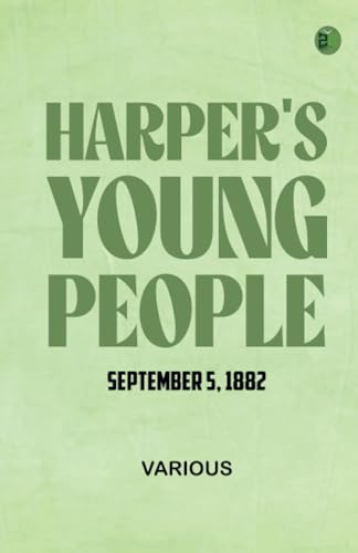 Harper's Young People September 5 1882 Harper's Young People September 5 1882 von Zinc Read