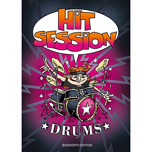 Hit Session Drums: Songbook für Schlagzeug: 100 Songs aus Rock, Pop und Metal
