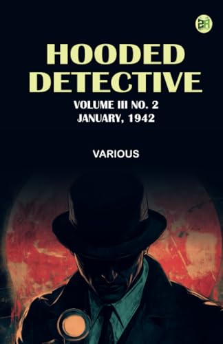 Hooded Detective Volume III No. 2 January 1942 Hooded Detective Volume III No. 2 January 1942 von Zinc Read
