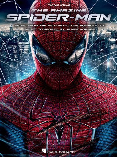 Horner James The Amazing Spider-Man Music Motion Picture Soundtrack Piano (Piano Solo Songbook): Music from the Motion Picture Soundtrack von Hal Leonard