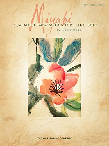 Ikeda Naoko Miyabi Early Elementary Level Collection Piano BK: 5 Japanese Impressions For Piano Solo Early Intermediate von Willis Music