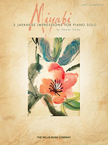 Ikeda Naoko Miyabi Early Elementary Level Collection Piano BK: 5 Japanese Impressions For Piano Solo Early Intermediate von Willis Music