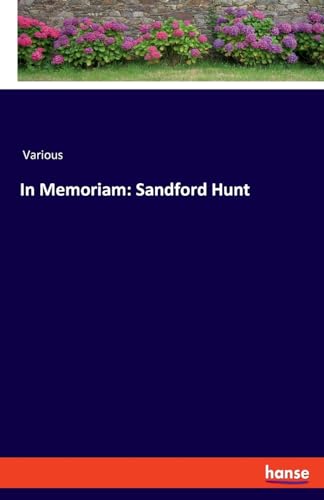 In Memoriam: Sandford Hunt von hansebooks