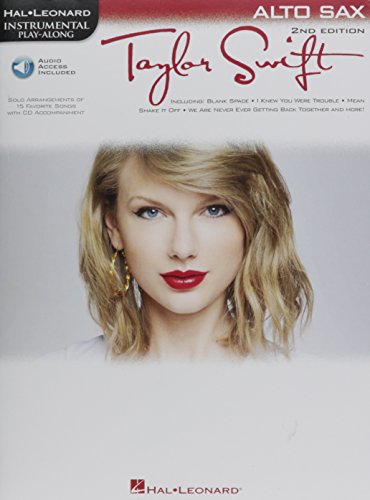 Instrumental Play-Along: Taylor Swift -Play-Along For Alto Saxophone- (Book & Audio Online): Songbook, Play-Along, Download (Audio) für Alt-Saxophon (Hal Leonard Instrumental Play-Along)