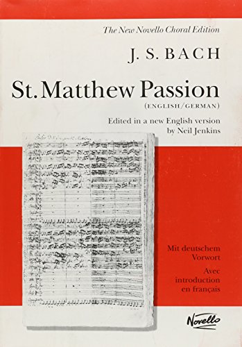 J.S. Bach St. Matthew Passion (Vocal Score) Chor von Novello and Co
