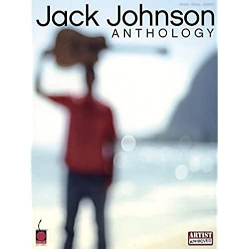 Jack Johnson: Anthology (PVG Book): Songbook für Gesang, Klavier (Gitarre) (Piano/Vocal/guitar Artist Songbook)