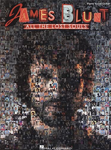 James Blunt All The Lost Souls Piano Vocal Guitar Book James Blunt All The Lost Souls Piano Vocal Guitar Book
