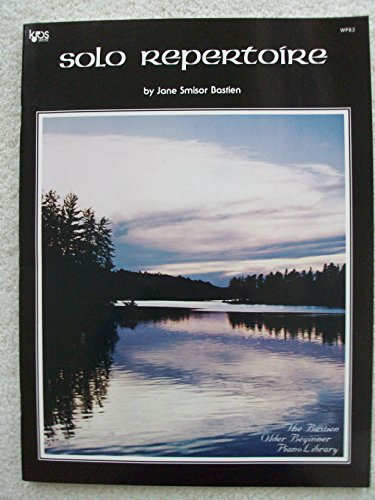 Jane Smisor Bastien Solo Repertoire Pf (Older Beginner Piano Library)