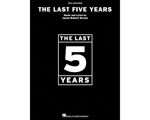 Last Five Years Vocal Selections (Jason Robert Brown) Pvg: Noten für Gesang, Klavier (Gitarre) von HAL LEONARD