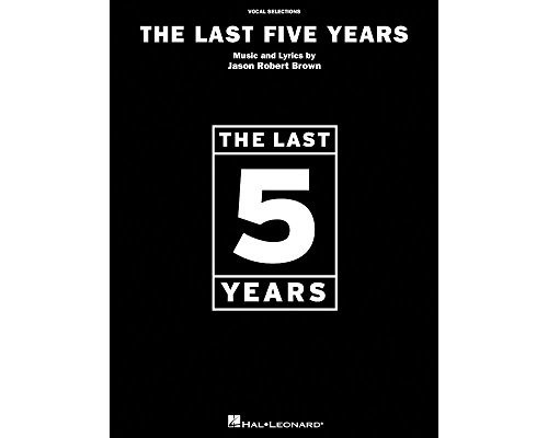 Last Five Years Vocal Selections (Jason Robert Brown) Pvg: Noten für Gesang, Klavier (Gitarre) von Hal Leonard