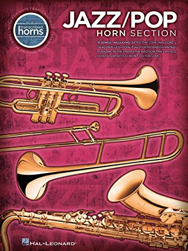 Transcribed Horns: Jazz/Pop Horn Section: Noten für Bläser, Saxophon, Posaune, Trompete